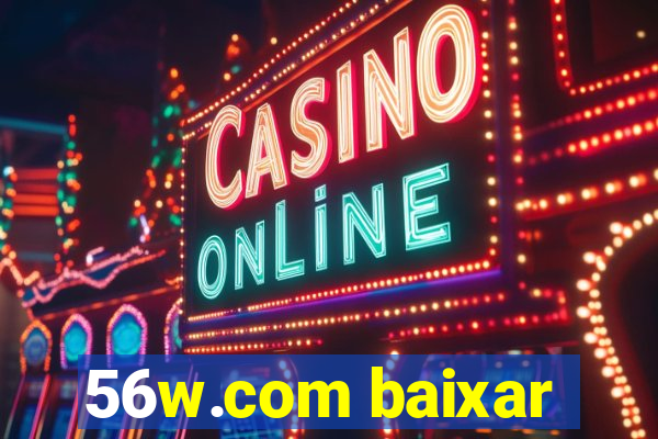 56w.com baixar