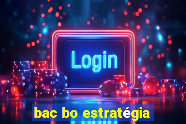 bac bo estratégia