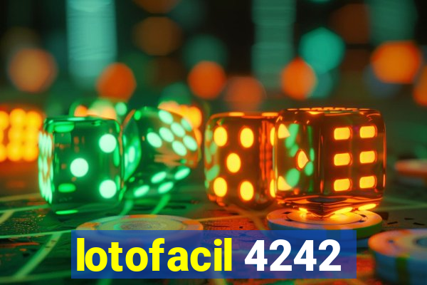 lotofacil 4242