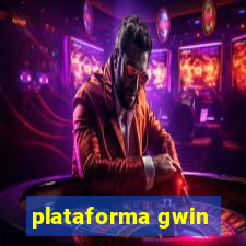 plataforma gwin