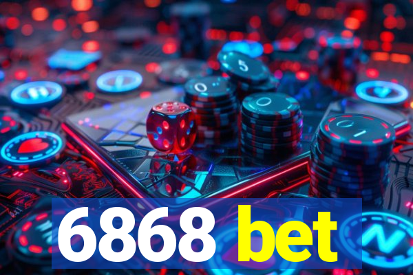 6868 bet