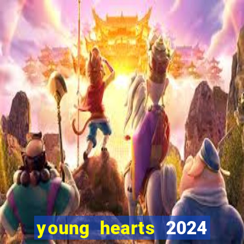 young hearts 2024 assistir online dublado