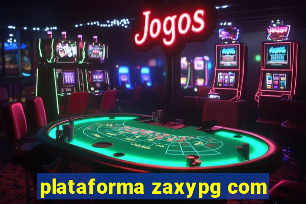 plataforma zaxypg com