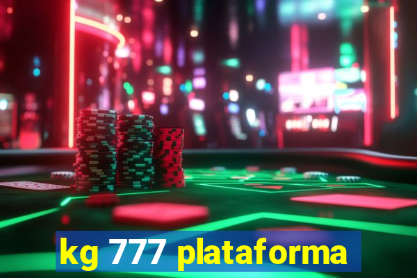 kg 777 plataforma