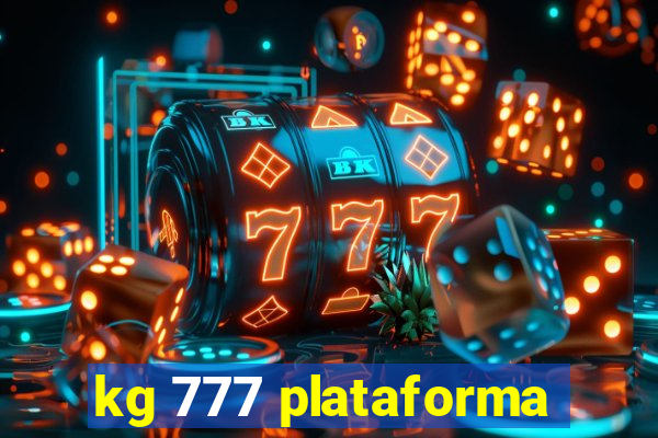 kg 777 plataforma