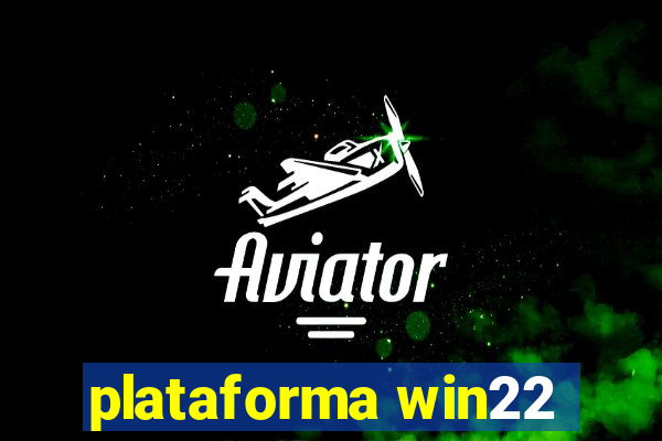 plataforma win22