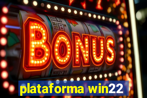 plataforma win22