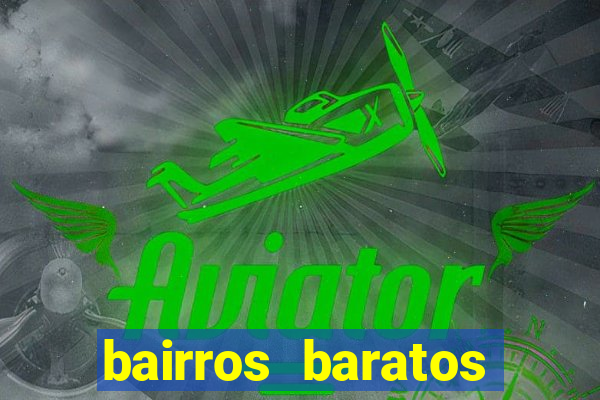 bairros baratos para morar em barcelona