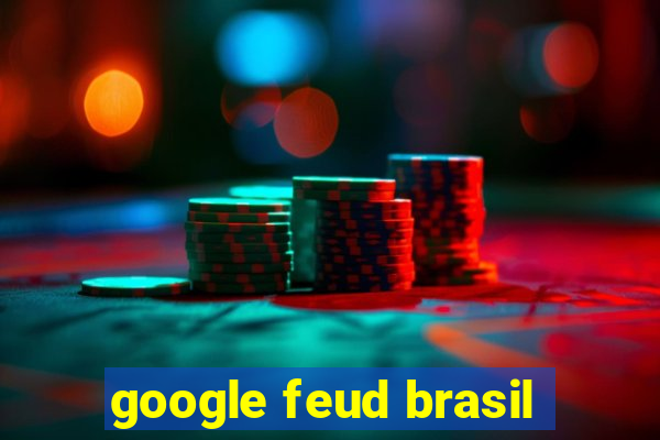 google feud brasil