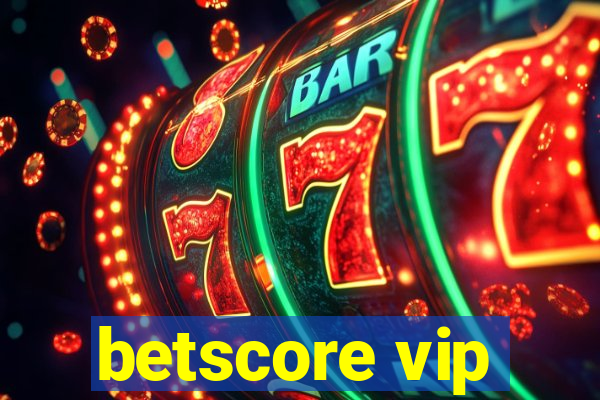 betscore vip