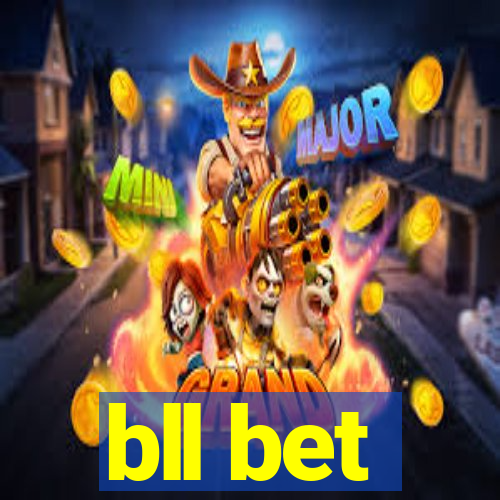 bll bet