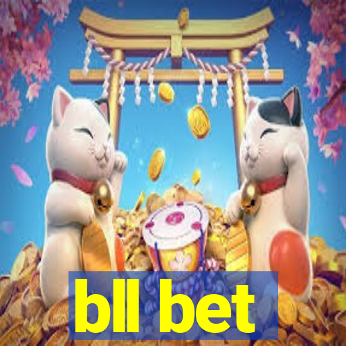 bll bet