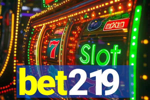 bet219