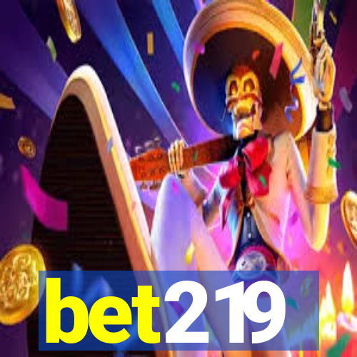 bet219