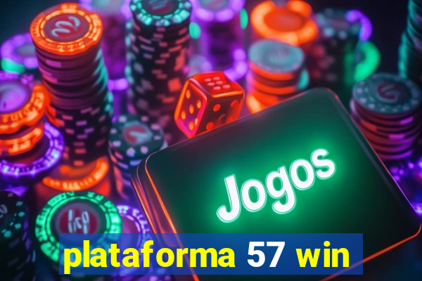 plataforma 57 win