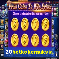 20betkokemuksia