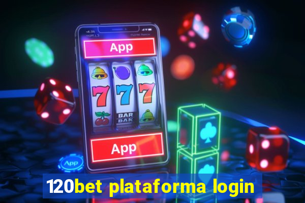 120bet plataforma login