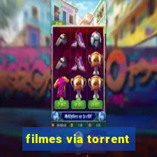 filmes via torrent