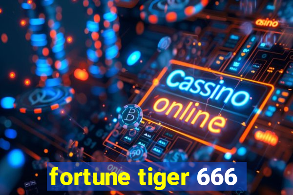 fortune tiger 666