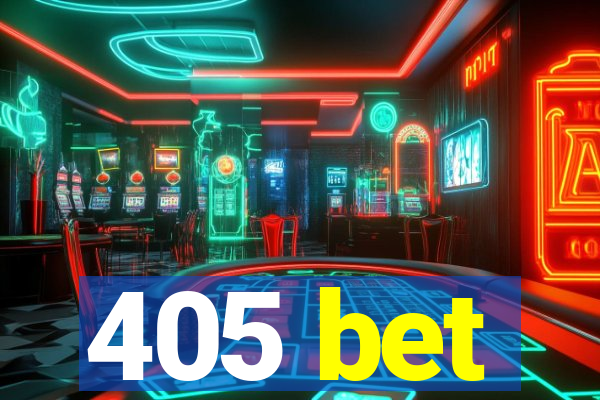 405 bet