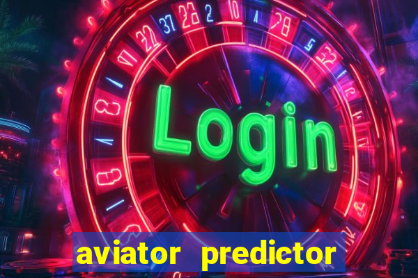 aviator predictor v4.0 apk