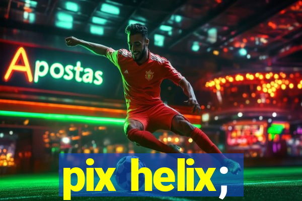 pix helix;