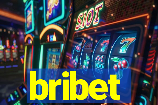 bribet