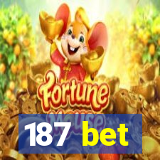 187 bet