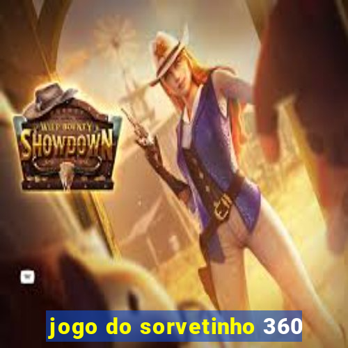 jogo do sorvetinho 360