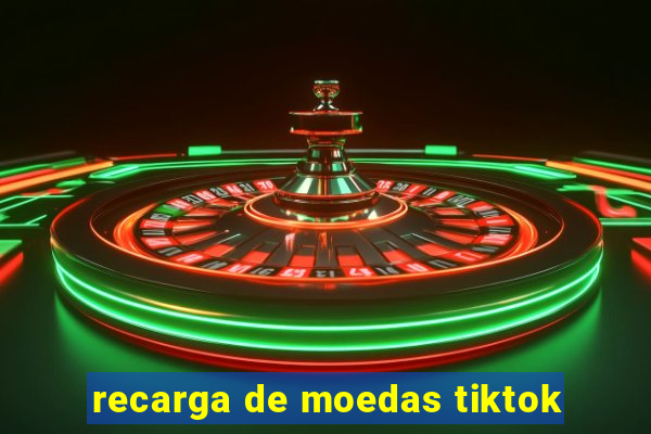 recarga de moedas tiktok