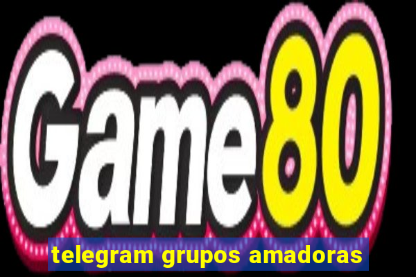 telegram grupos amadoras