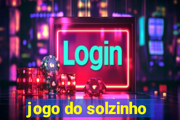 jogo do solzinho