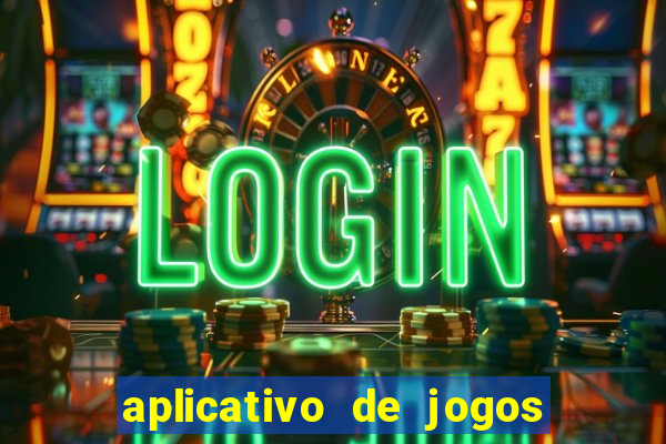 aplicativo de jogos que da bonus no cadastro