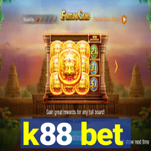 k88 bet