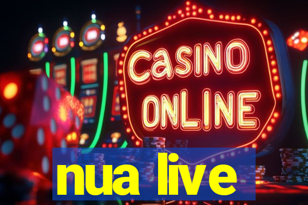 nua live