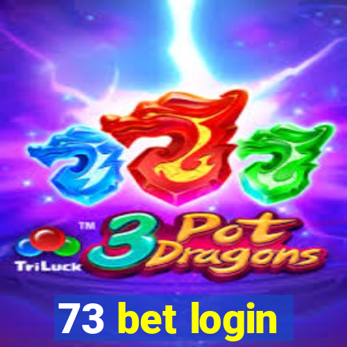 73 bet login