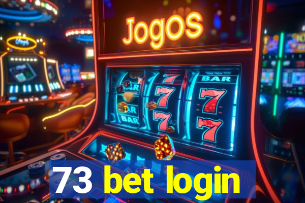 73 bet login