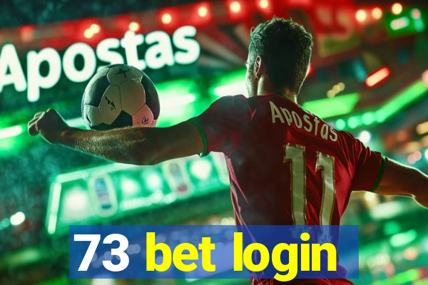 73 bet login