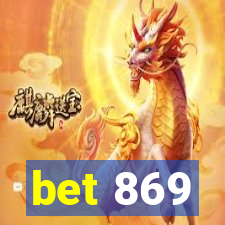 bet 869