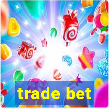 trade bet