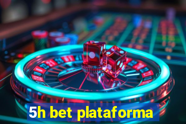 5h bet plataforma