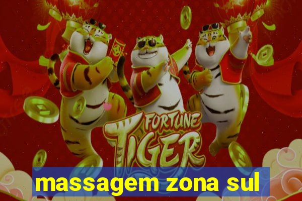 massagem zona sul