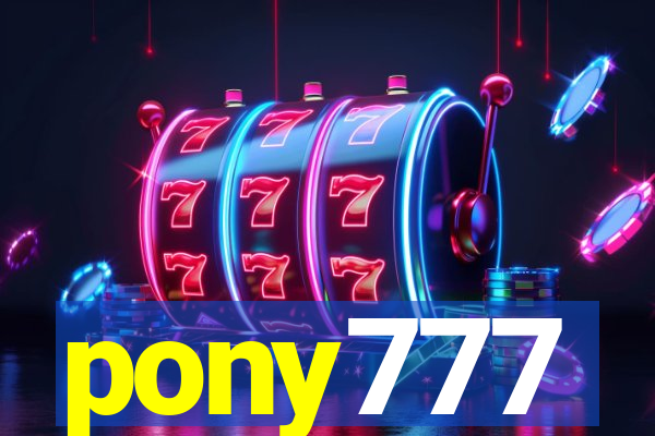 pony777