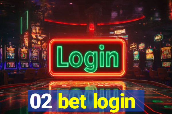 02 bet login