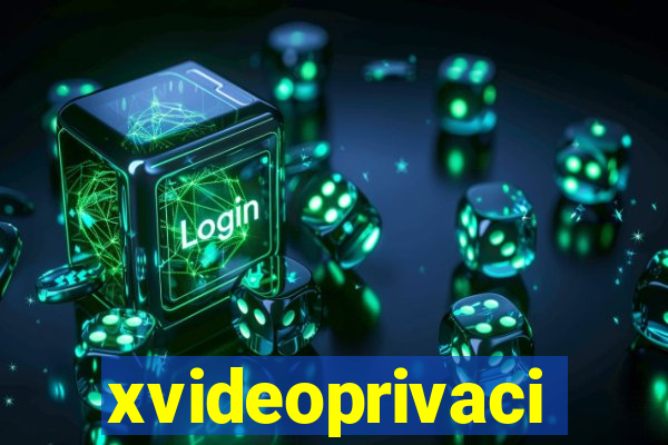 xvideoprivaci