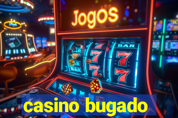 casino bugado