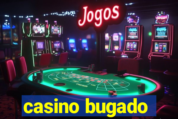 casino bugado