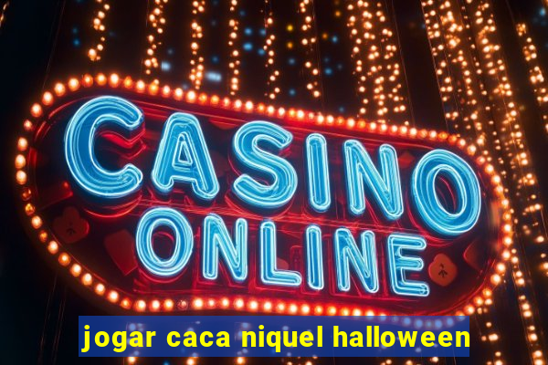 jogar caca niquel halloween