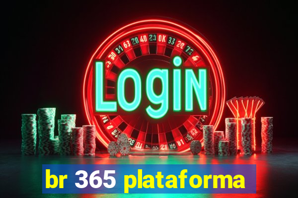 br 365 plataforma