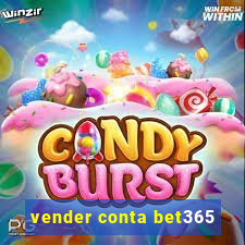 vender conta bet365